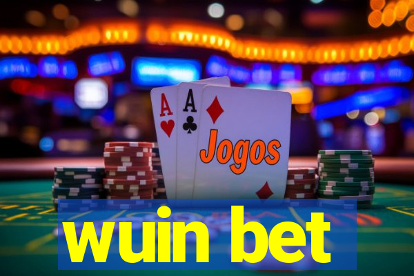 wuin bet